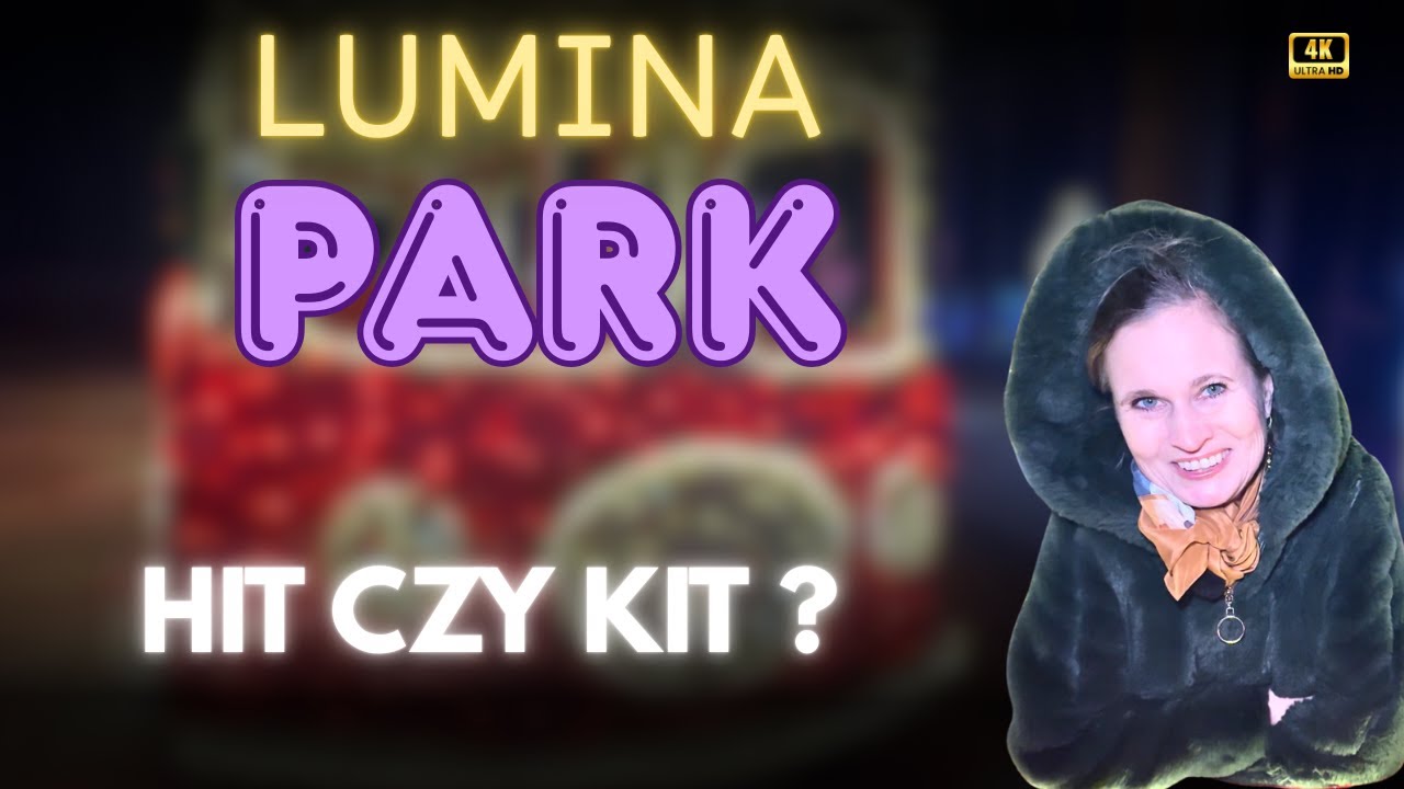 Lumina Park Bydgoszcz - magiczny spacer czy przypadkowe dekoracje?