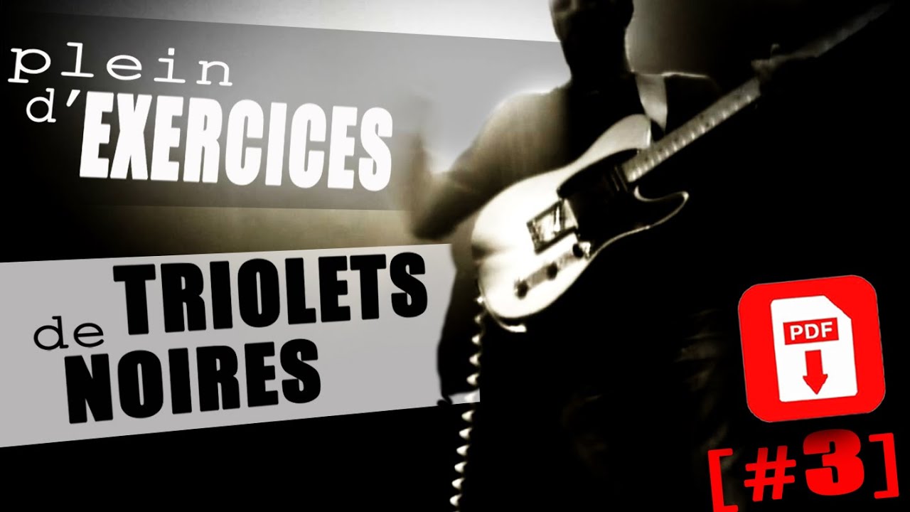 EXEMPLES DE RYTHMIQUES TRIOLET DE NOIRE A LA GUITARE - PDF