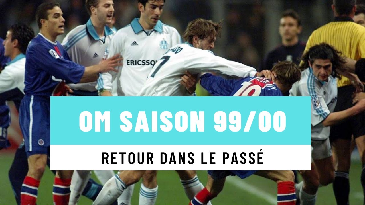 Retour dans le passé - Olympique de Marseille saison 1999/2000