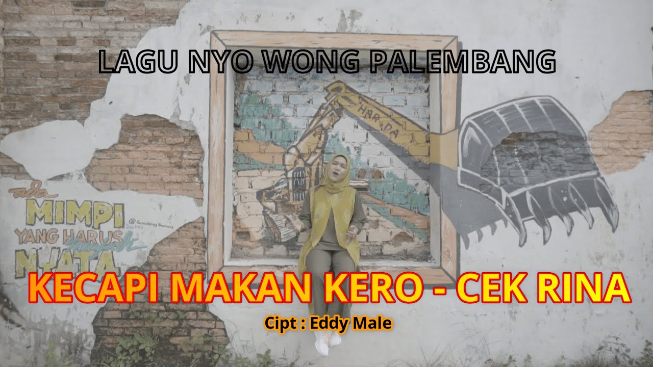 KECAPI MAKANAN KERO - CEK RINA (New Aransemen) Cipt : Eddy Male (LAGU SUMATERA SELATAN , PALEMBANG)