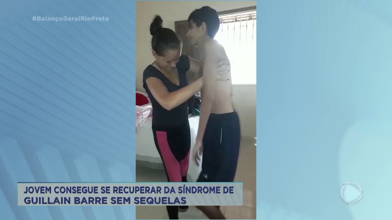 Jovem consegue se recuperar da síndrome de Guillain Barre sem sequelas