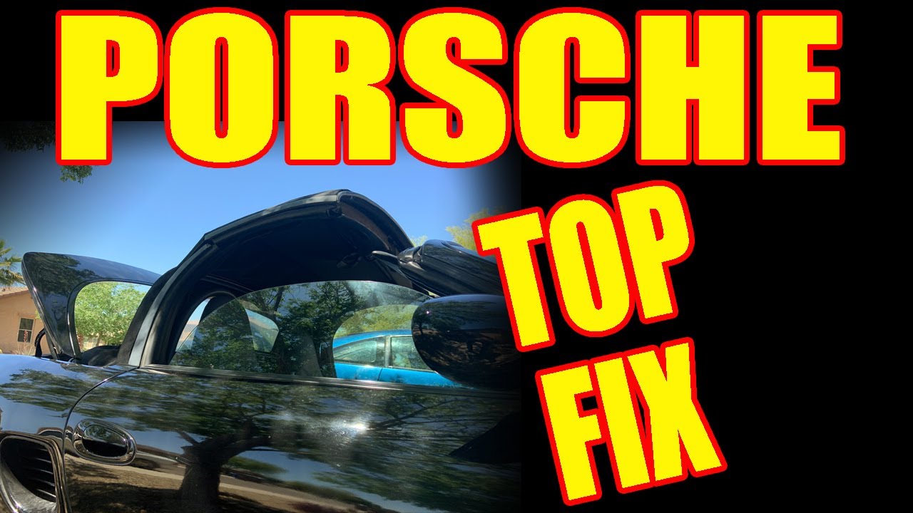 How to Fix Porsche Convertible Top - Porsche Convertible Top Won't Go Up or Down.