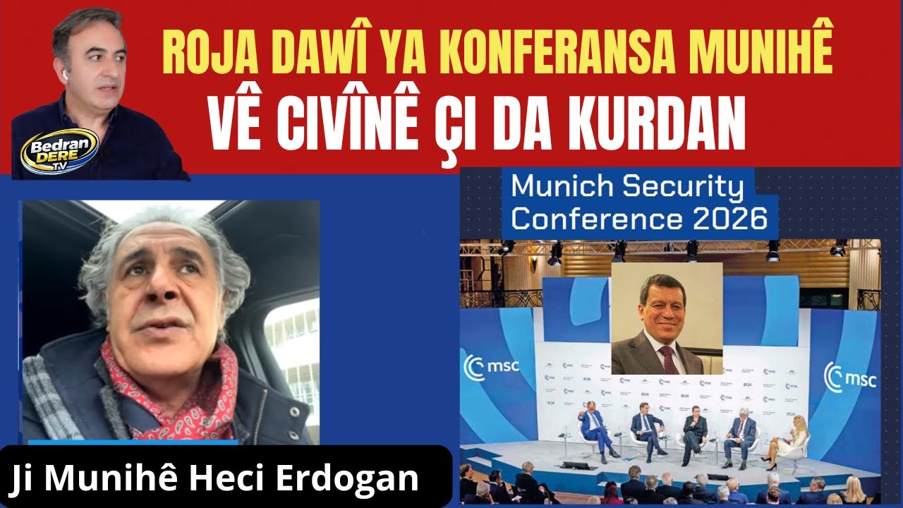 ROJA DAWÎ YA KONFERFANSA MUNÎHÊ - Hecî Erdogan ji Munihê radigîhîne