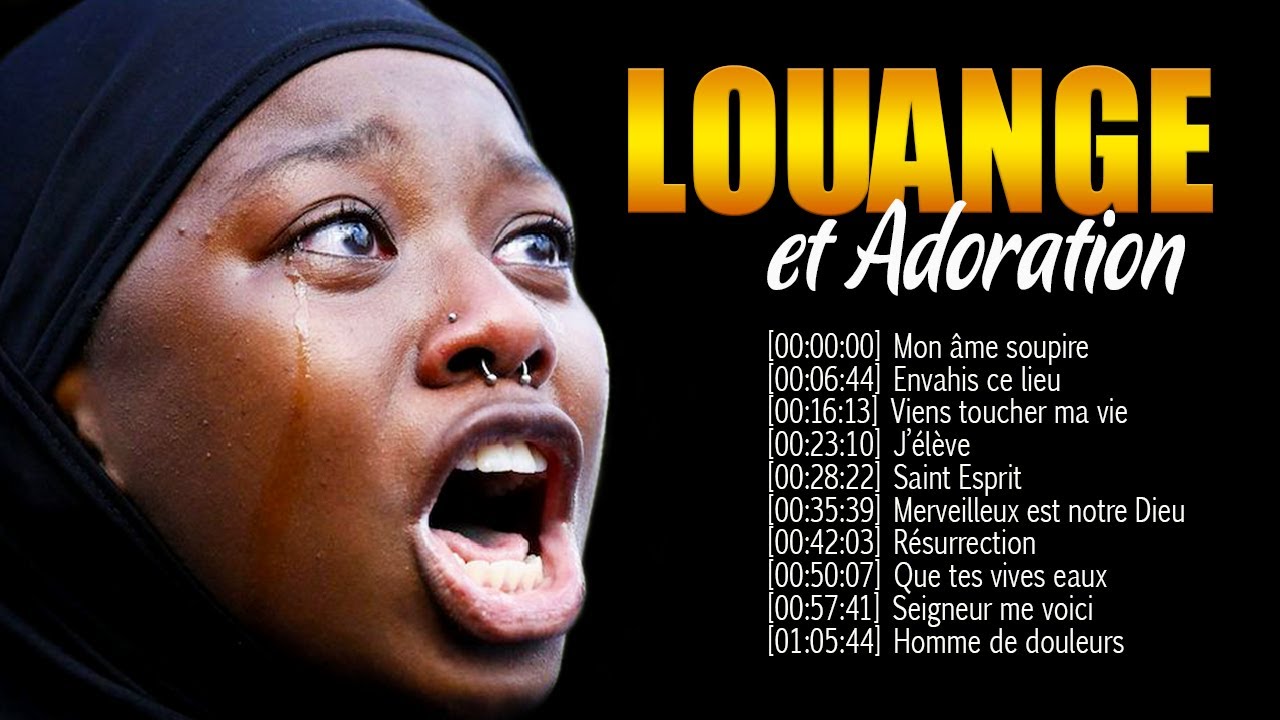 Le Plus Populaire Chant d'Adoration et Louange 2022 ✝️ Top Musique Chr&eacute;tienne Gospel 2022
