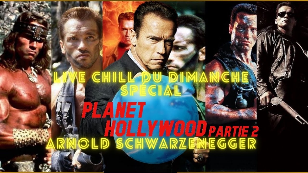 LIVE SPECIAL : PLANET HOLLYWOOD PARTIE 2 - ARNOLD SCHWARZENEGGER