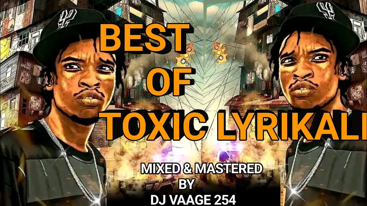 BEST OF TOXIC LYRIKALI 2025 MIX I SICK I CHINJE I LONG STORY I THUGNIFICENT LATEST TRAP BY DJ VAAGE