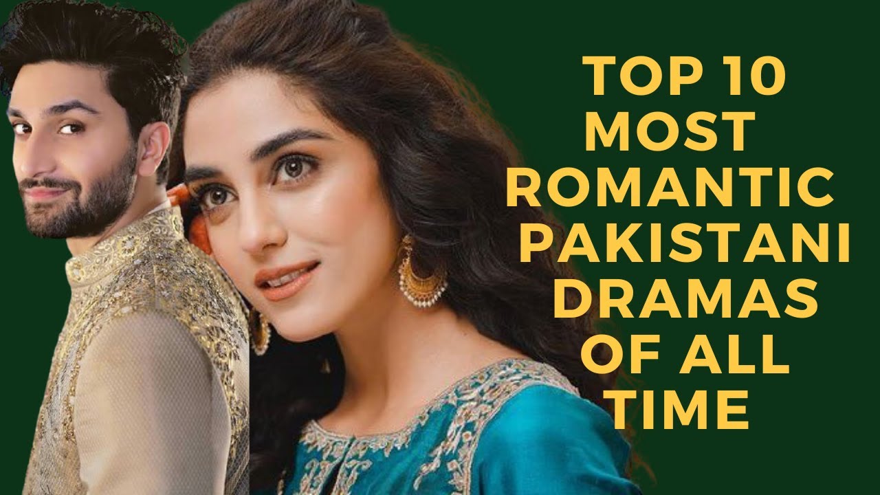 Top 10 Most Romantic Pakistani Dramas Of All Time||ShowbizInfotainment
