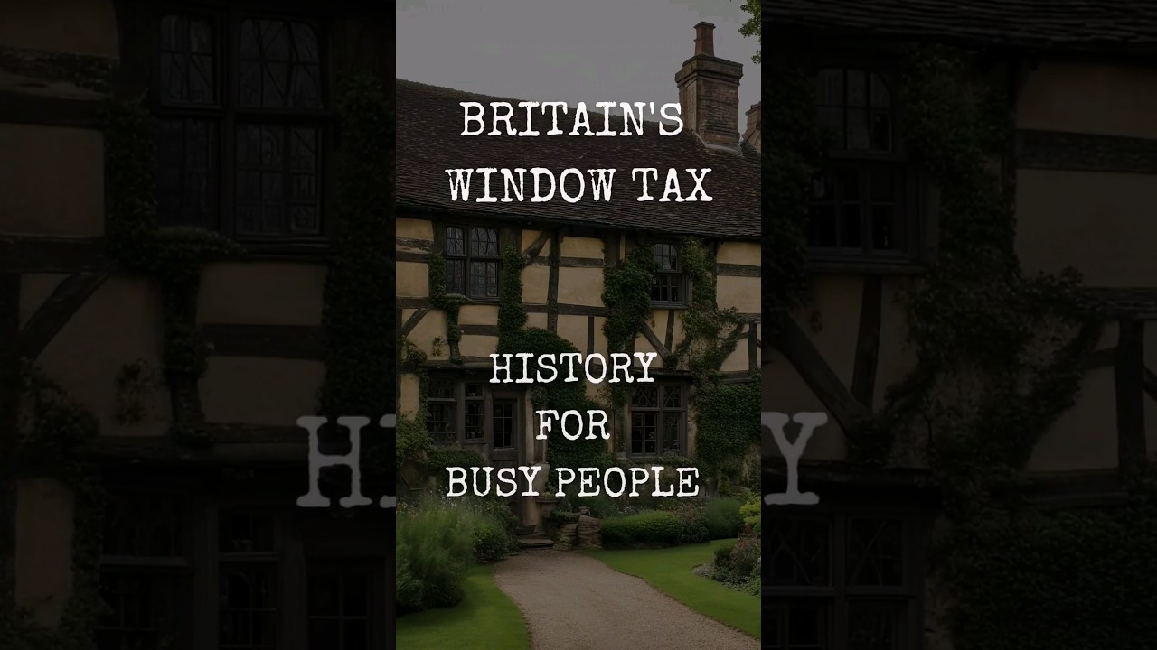 Britain's Window Tax #history #historybuff #historytime