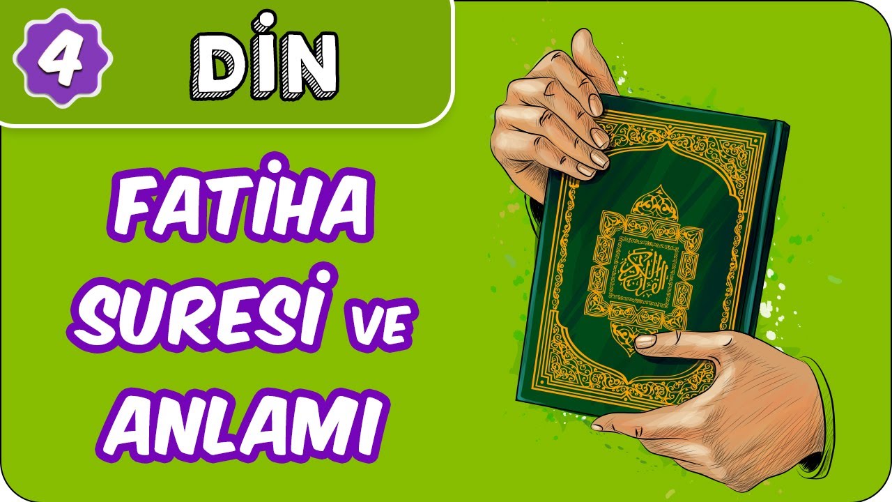 Fatiha Suresi ve Anlamı | 4. Sınıf Din evokul Kampı