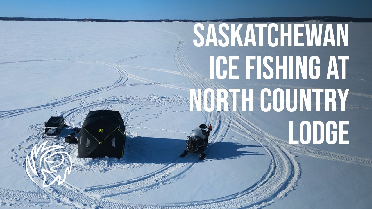 Saskatchewan Ice Fishing at North Country Lodge