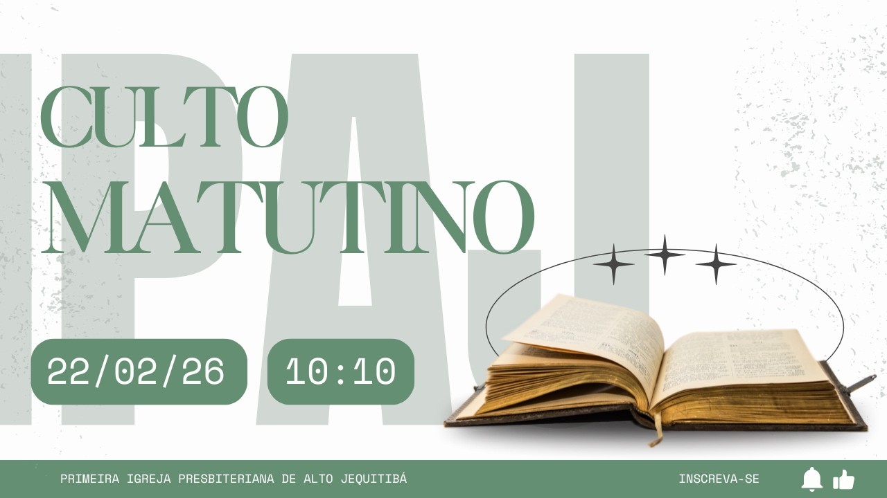 Culto Matutino - 22/02/26 - @IPAJ