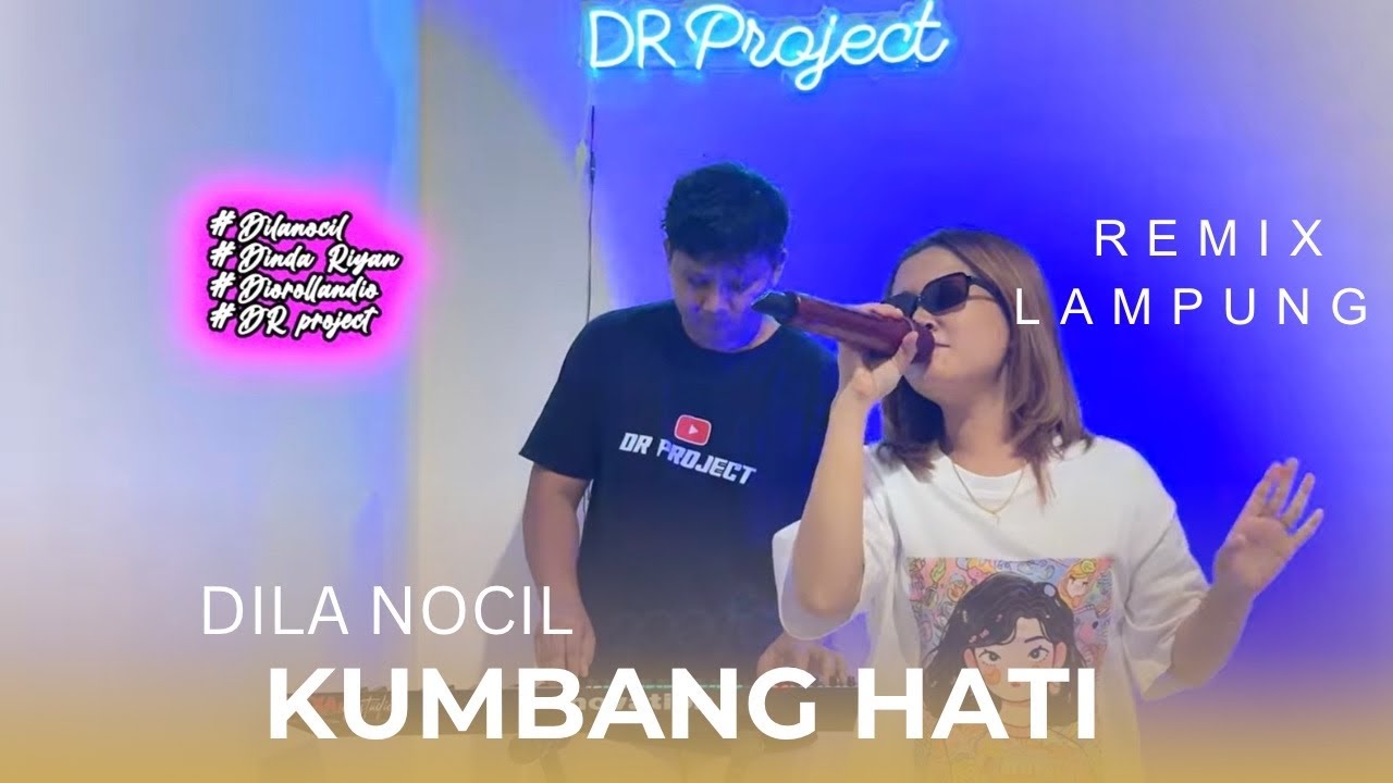 REMIX LAMPUNG KUMBANG HATI DILA NOCIL FT DR PROJECT | | REMIX LAMPUNG TERBARU 2025 ‼️