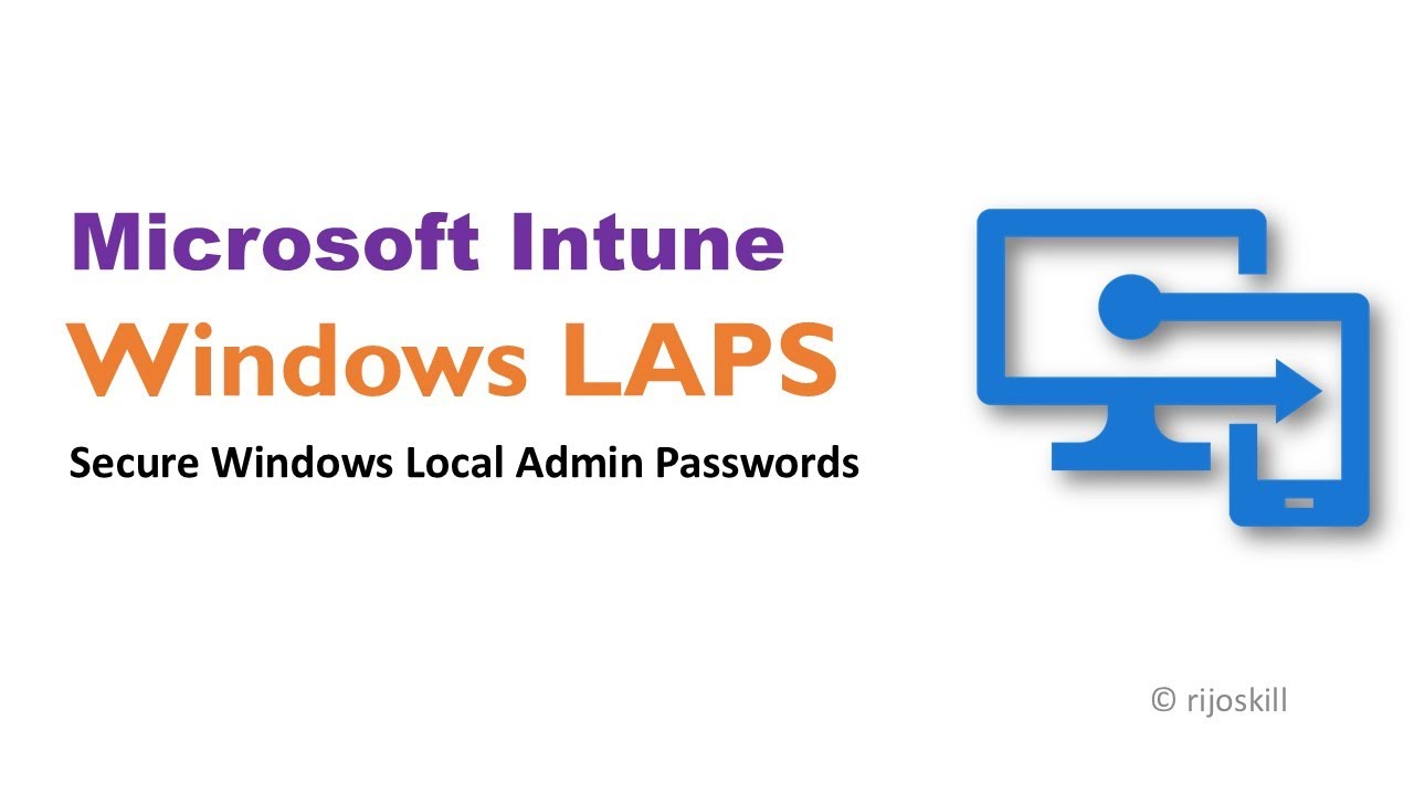 Microsoft Intune LAPS: безопасные пароли локального администратора Windows