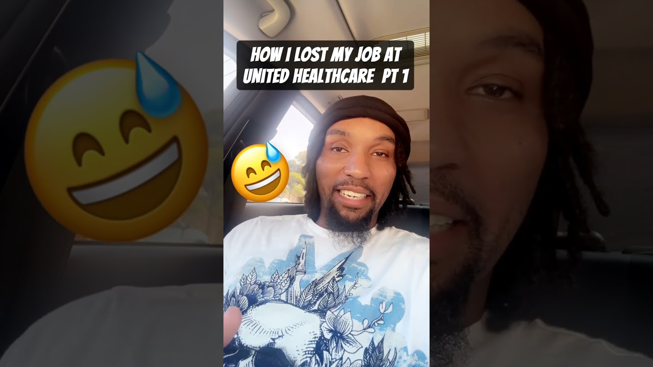 How I lost my job working at United healthcare ￼