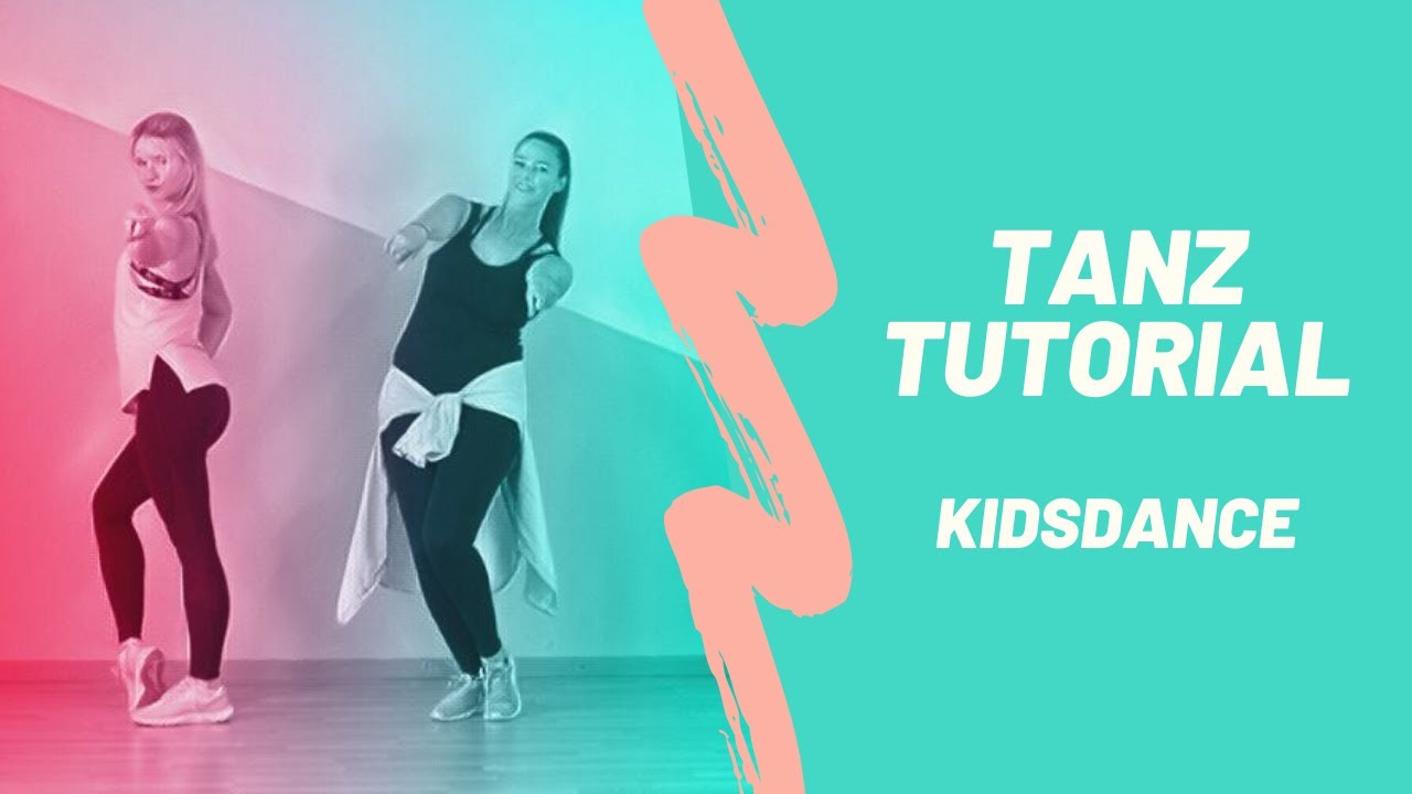 Kidsdance Tanz Tutorial (Choreo zu 