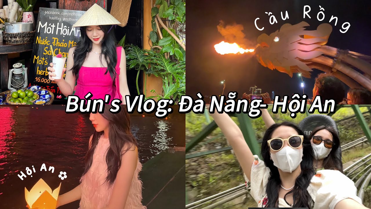 [ GowithBún] VLOG 3 ngày 2 đêm đi chơi ở Đà Nẵng- Hội An của Bún🌊☀️