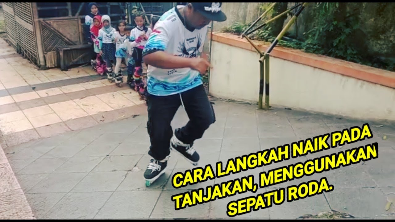 CARA MELANGKAH NAIK TANJAKAN MENGGUNAKAN SEPATU RODA
