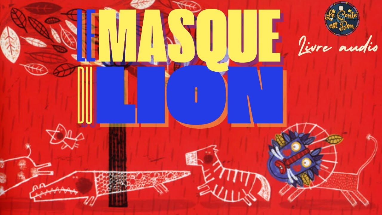 Le Masque du Lion, de Margarita del Mazo et Paloma Valdivia 🦁 Histoire illustrée