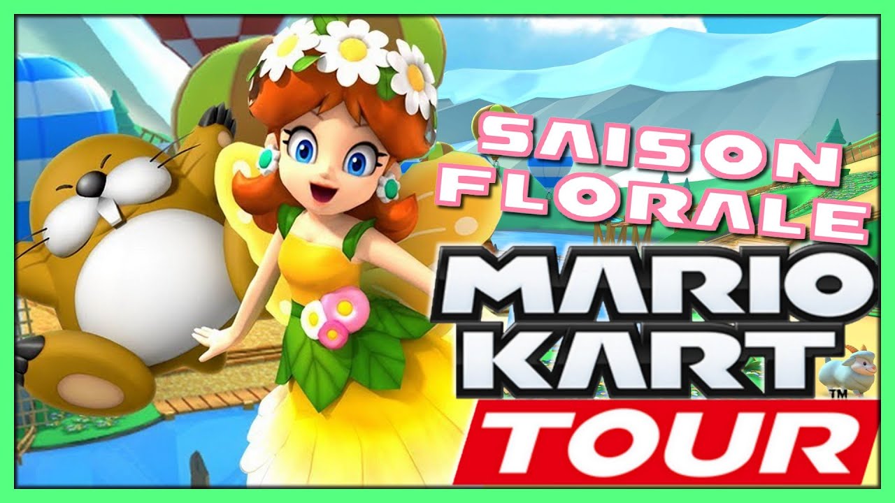 DECOUVRONS LA NOUVELLE SAISON (FLORALE ?) DE MARIO KART TOUR  ET DAISY QUI SE DÉGUISE EN FEE ???