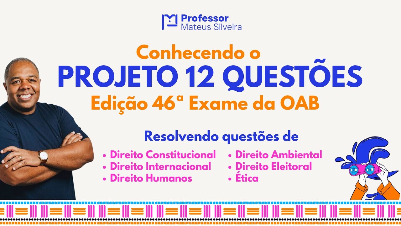 Projeto 12 Questões - O Mapa da Aprovação OAB 46: Como Garantir 55% dos Seus Pontos em 55 Dias