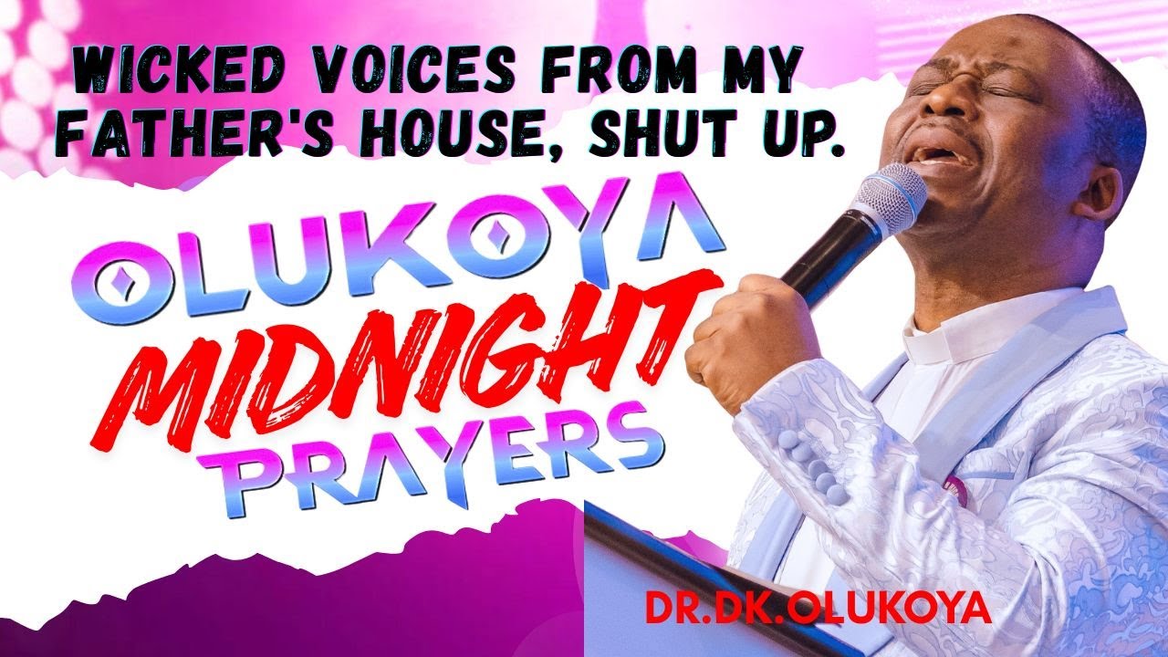 17th January Friday Vigil- Wicked Voices Attacking Me, Shut Up. MIDNIGHT OLUKOYA PRAYERS #mfm