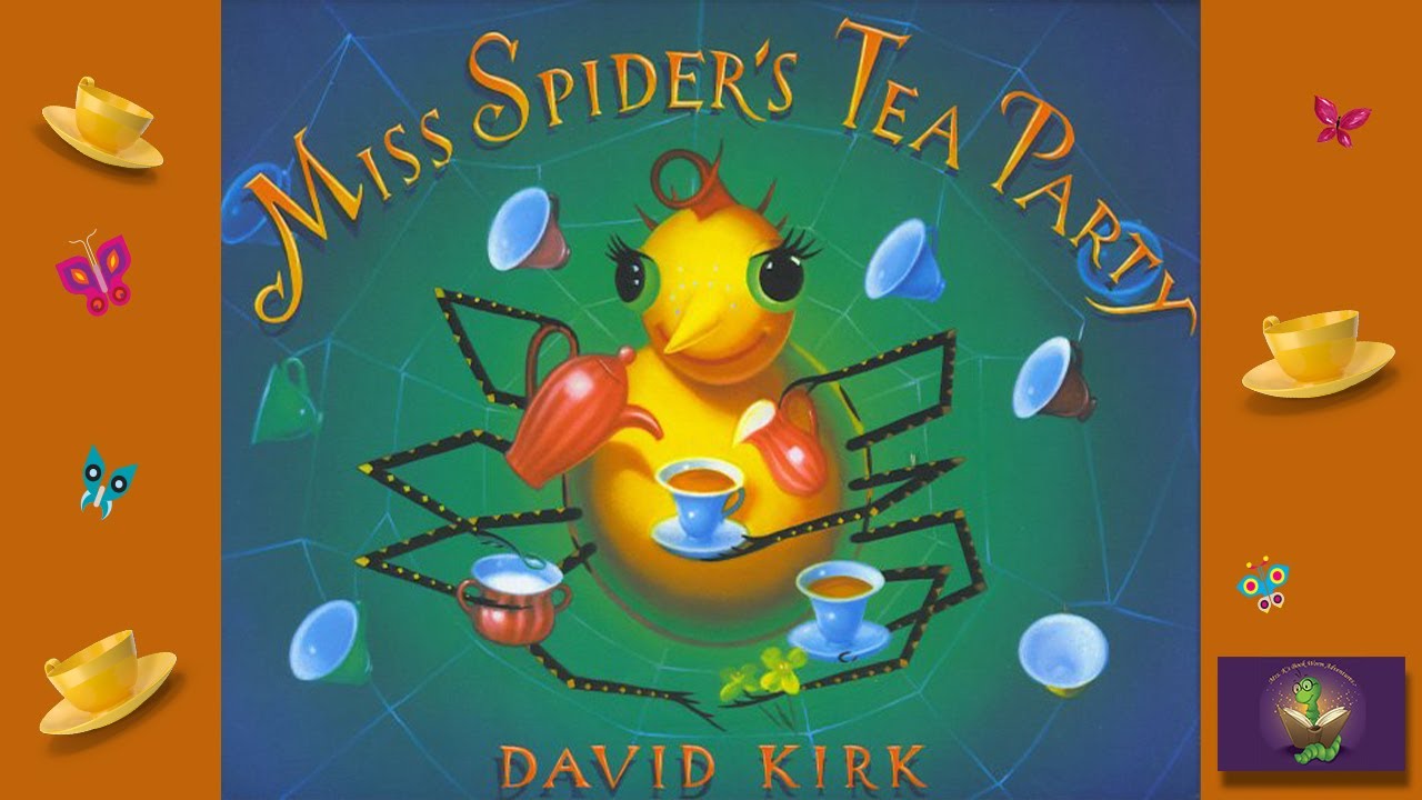 MISS SPIDER'S TEA PARTY Read Aloud by Mrs. K. | Written by David Kirk | Kids Book Read Aloud