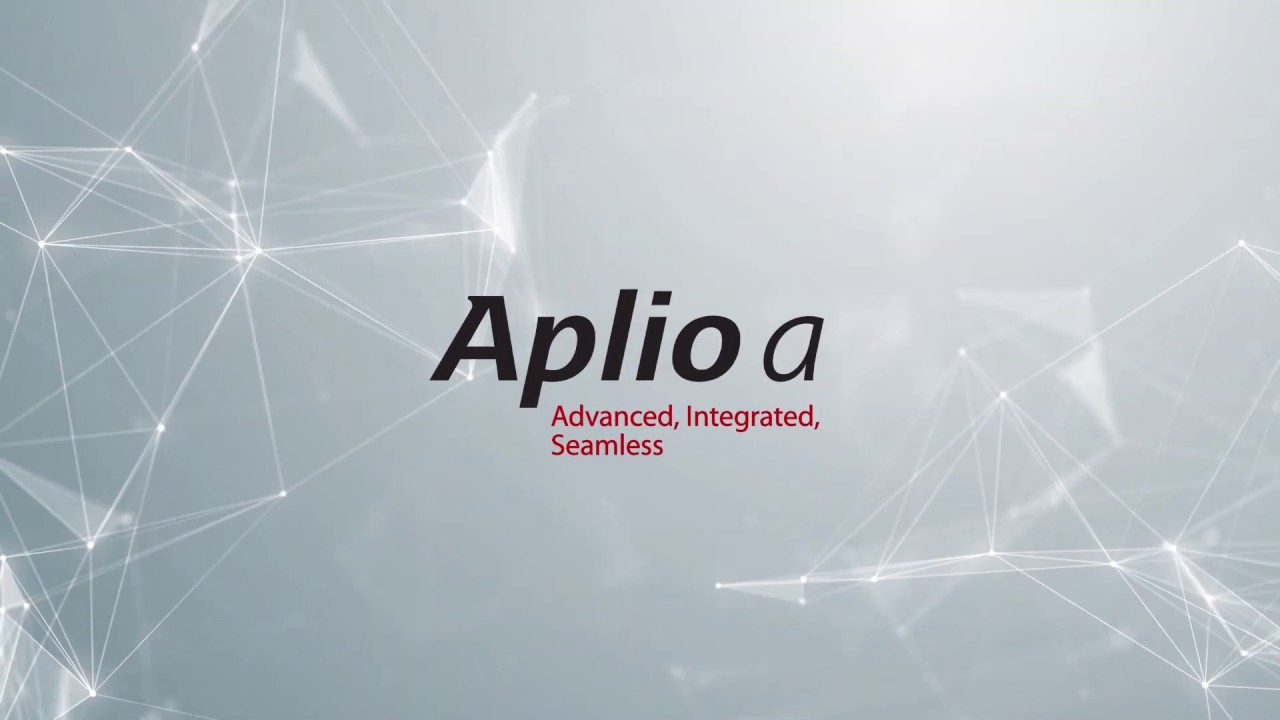 Aplio a - Advanced, Integrated, Seamless