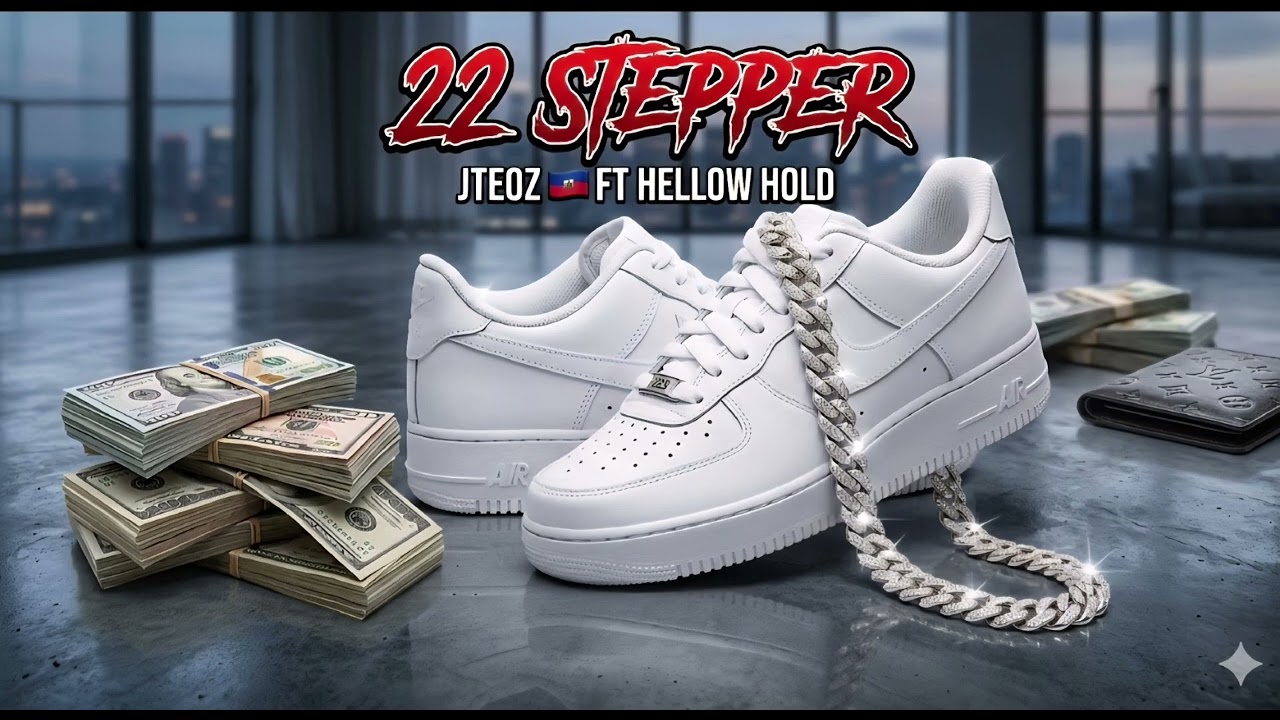 22 Stepper - Jteoz🇭🇹ft Hellow Hold (Official Audio)