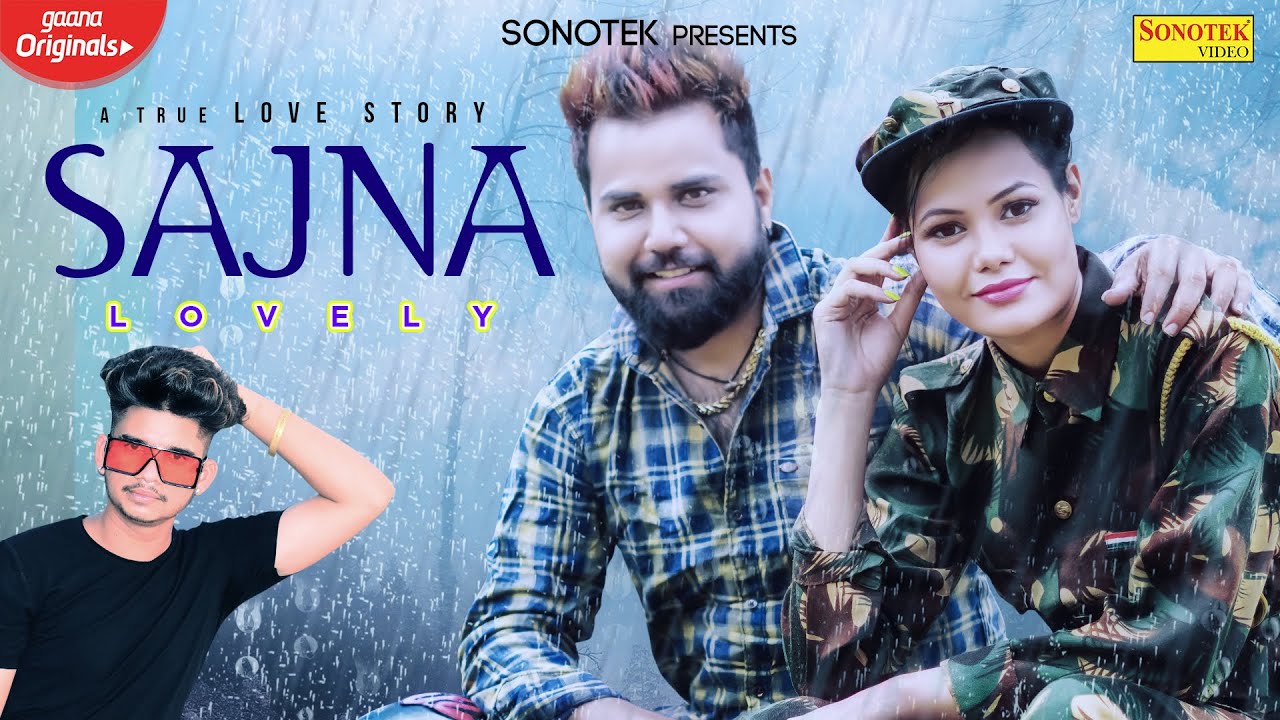 Sajna (Lovely) Sunny Chaudhary Ft Vini Varun | Haiderpuriya | New Punjabi Songs 2020 | Sonotek