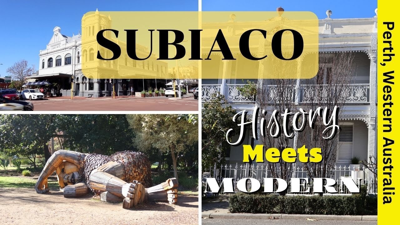 Introducing the SURPRISING Suburb of SUBIACO – Perth, Western Australia