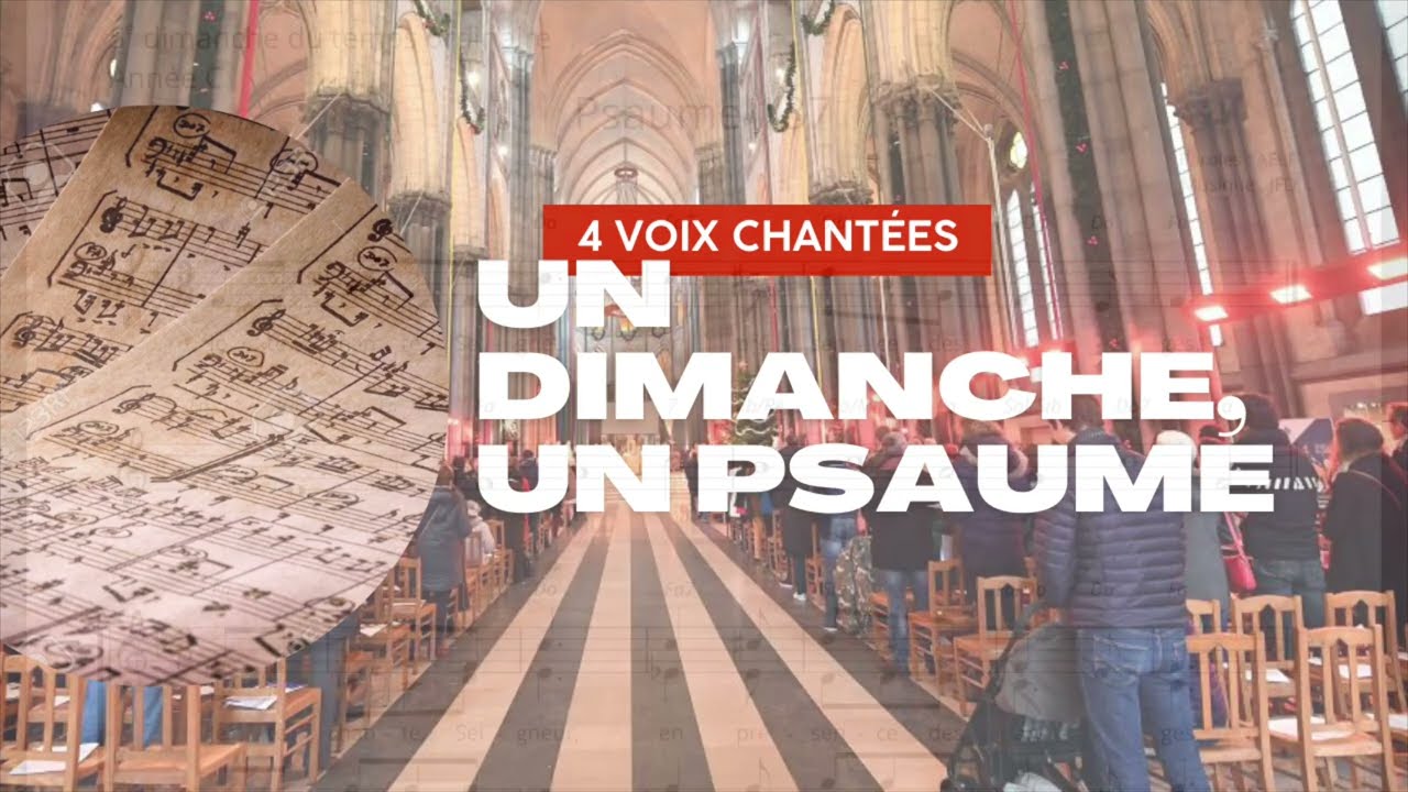 Psaume 137 - Je te chante, Seigneur, en présence des anges.