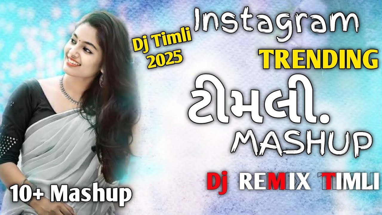 Instagram Trending Timli Mashup 2025 | Top 10+ Insta Viral Timli 2025 | Mashup Timli 2025
