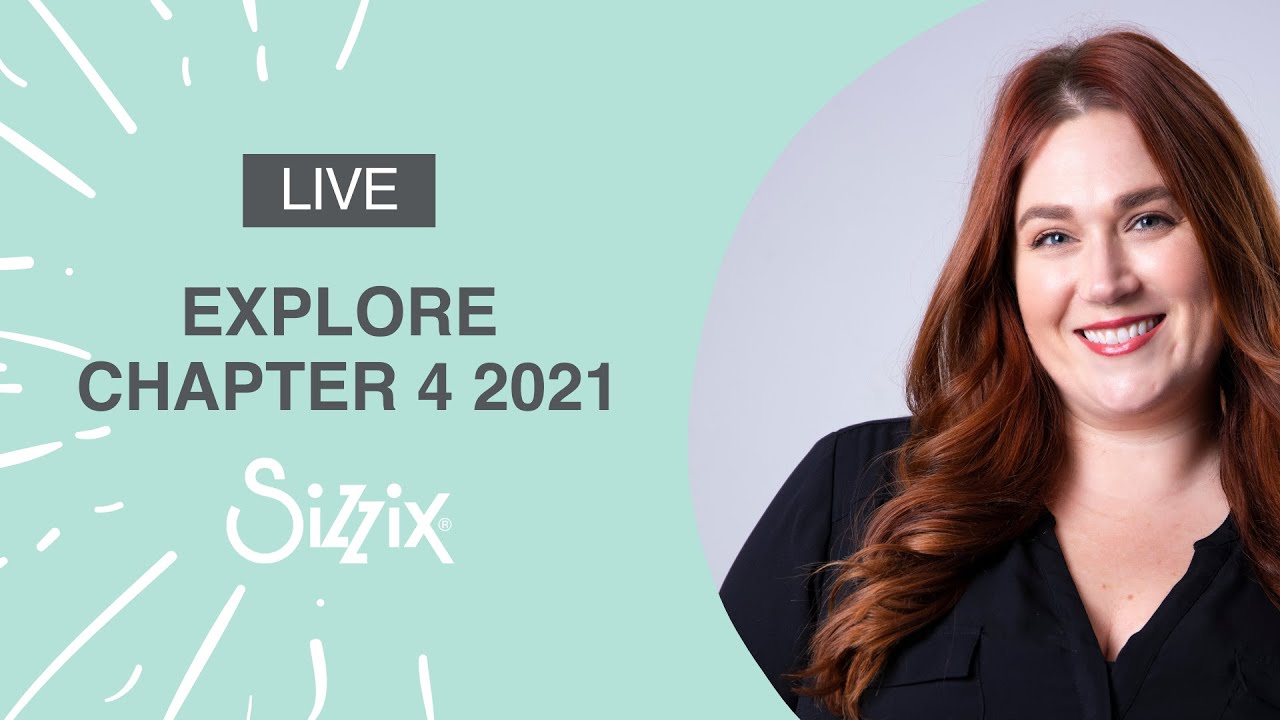 Sizzix: Explore the NEW Chapter 4 die cutting collection with designer Alexis!