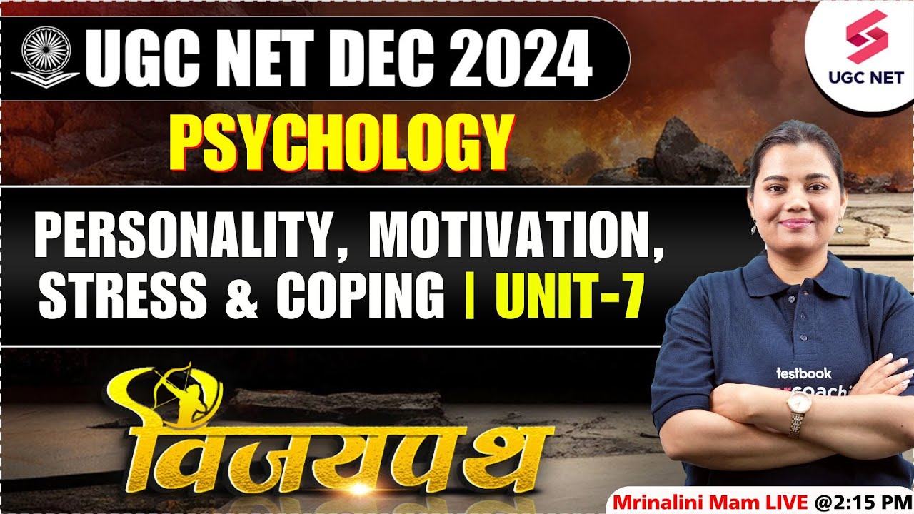 UGC NET Psychology Unit 7 |  Personality, Motivation, Stress & Coping | UGC NET Dec 2024 | Mrinalini