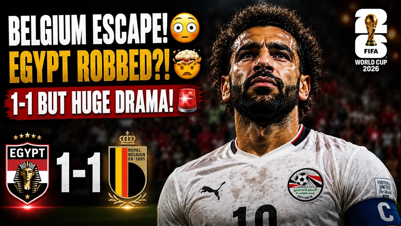 Belgium ESCAPE Defeat! Egypt ROBBED in Dramatic World Cup Opener 😳