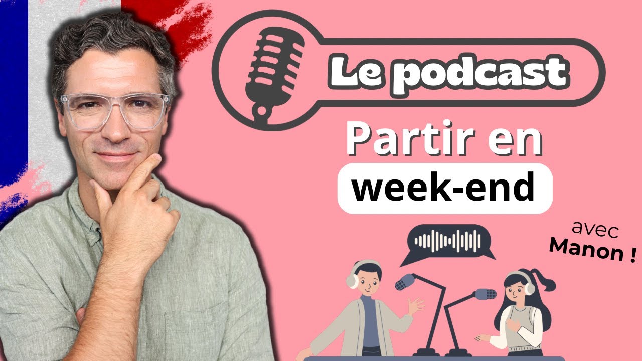 PODCAST FRANÇAIS A2/B1 🇫🇷 - Conversation week-end - SOUS-TITRES !