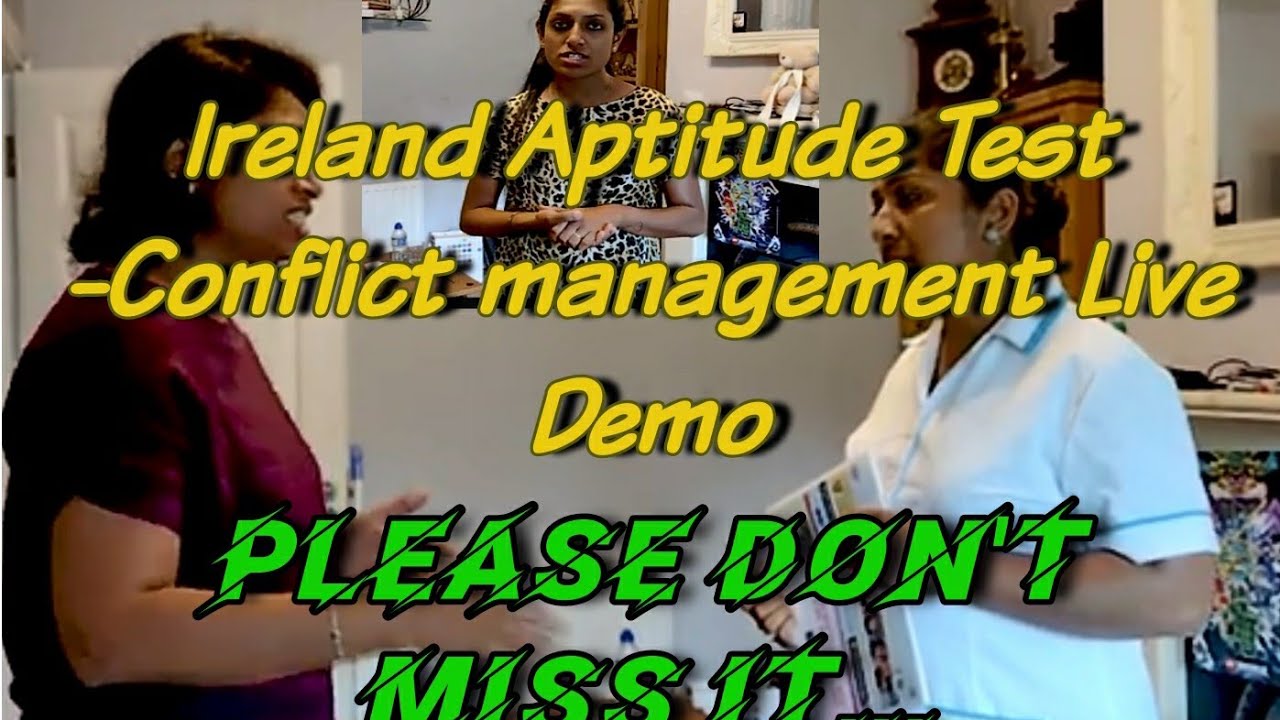 Simulative video for Conflict management scenario in Ireland Aptitude test