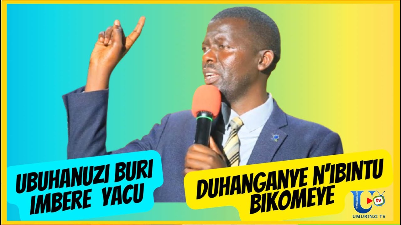 UBUHANUZI BURI IMBERE YECU, DUHANGANYE N'IBINTU BIKOMEYE. MUSONI Flavien