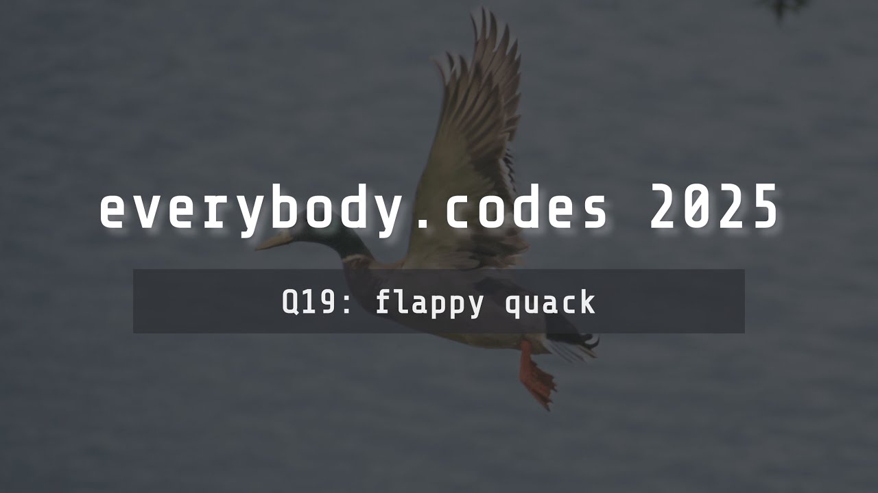 everybody.codes 2025 — quest 19 