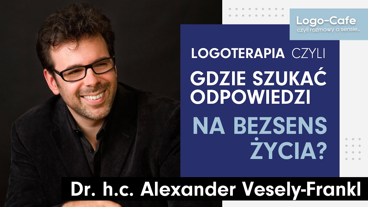 Co sprawia, że logoterapia jest dziś istotna? Czyli gdzie szukać odpowiedzi na bezsens życia