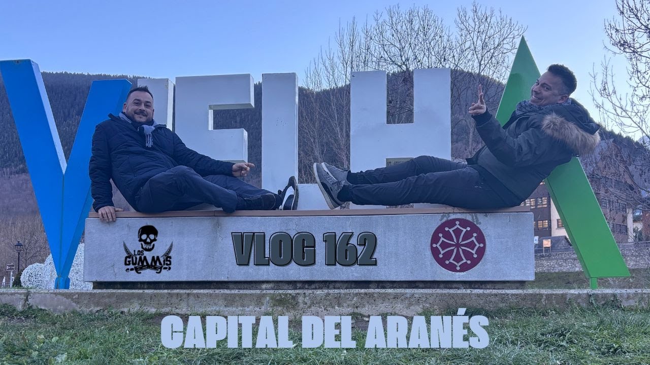 Vlog162: VIELHA EN AUTOCARAVANA. CAPITAL DEL ARANES