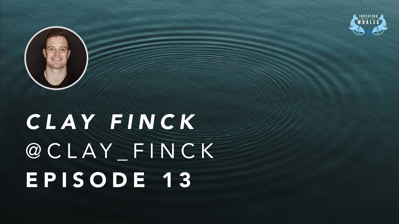 Investing With The Whales | Episode 13 | Clay Finck