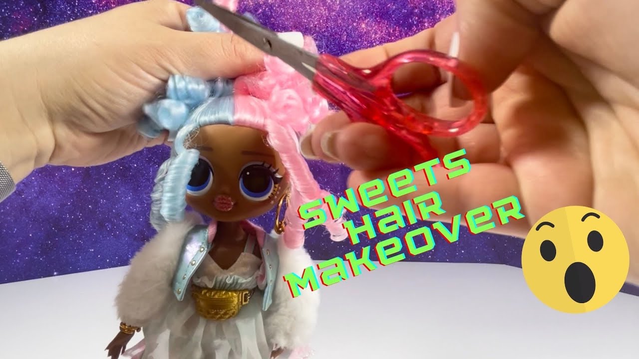 Lol Surprise OMG Doll Sweets Hair Makeover !!!!