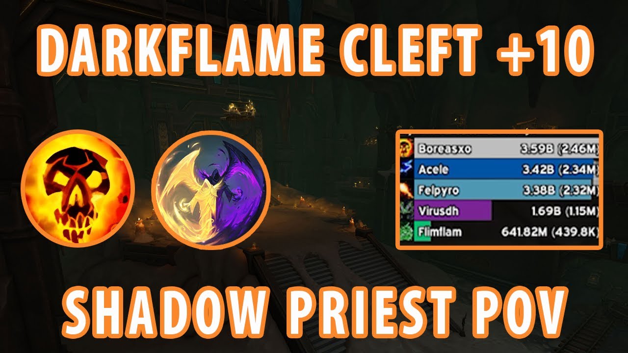 Darkflame Cleft +10 | Shadow Priest POV