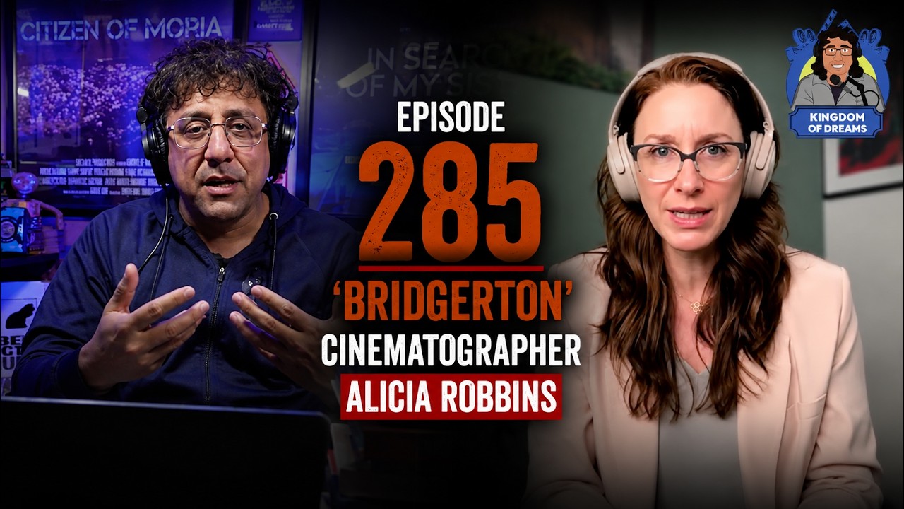 EP 285 - 'Bridgerton' - Cinematographer - Alicia Robbins