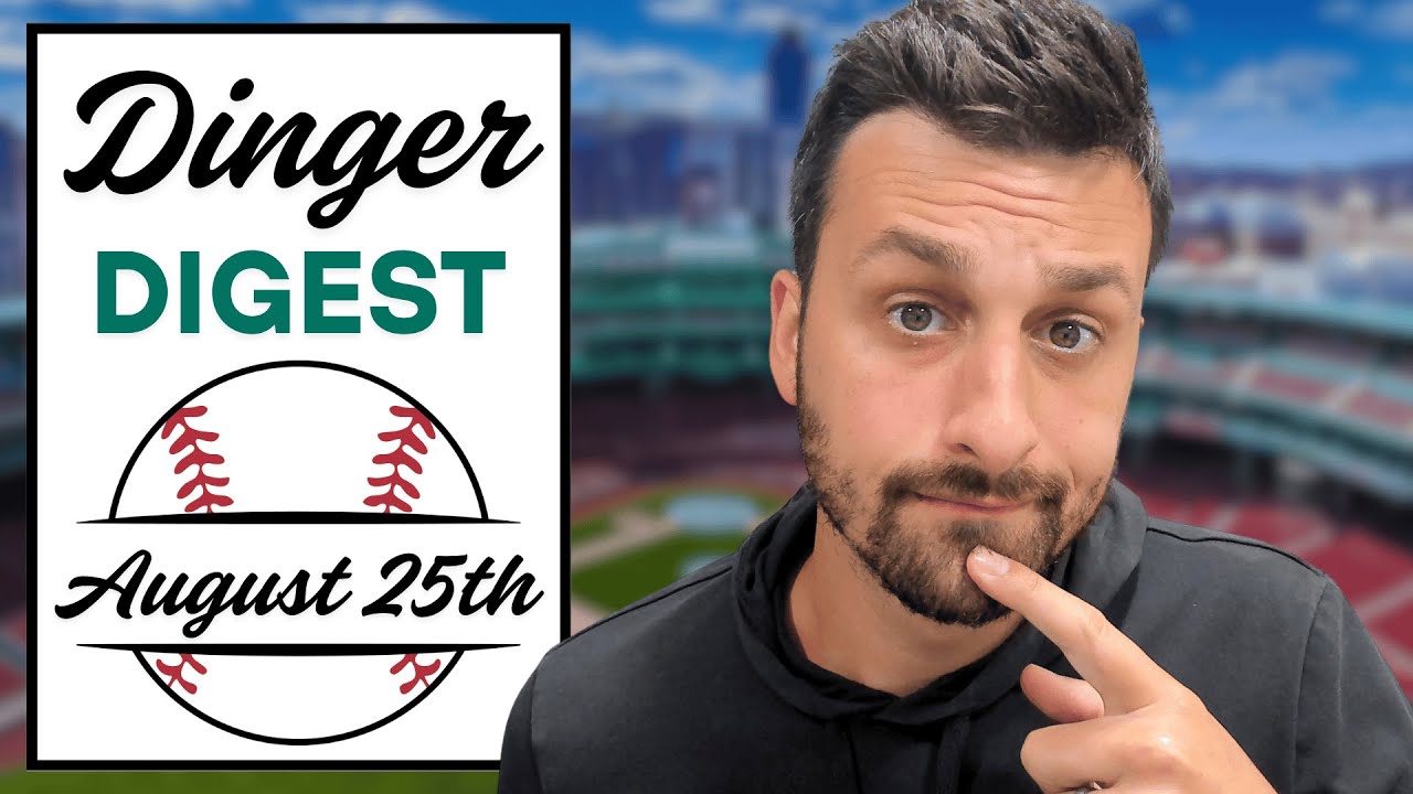 GMG Dinger Digest - Home Run Picks - 8/25