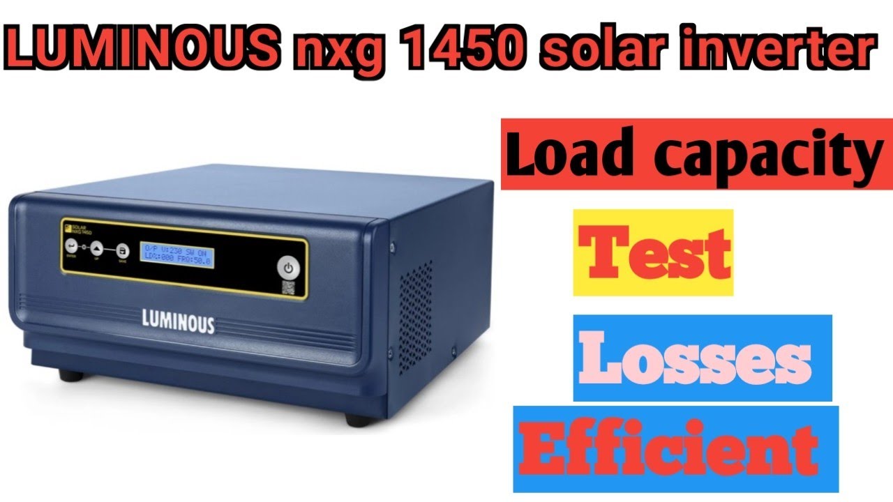 luminous nxg 1450 load test by energy meter | best prrformance by luminous nxg 1450 solar inverter