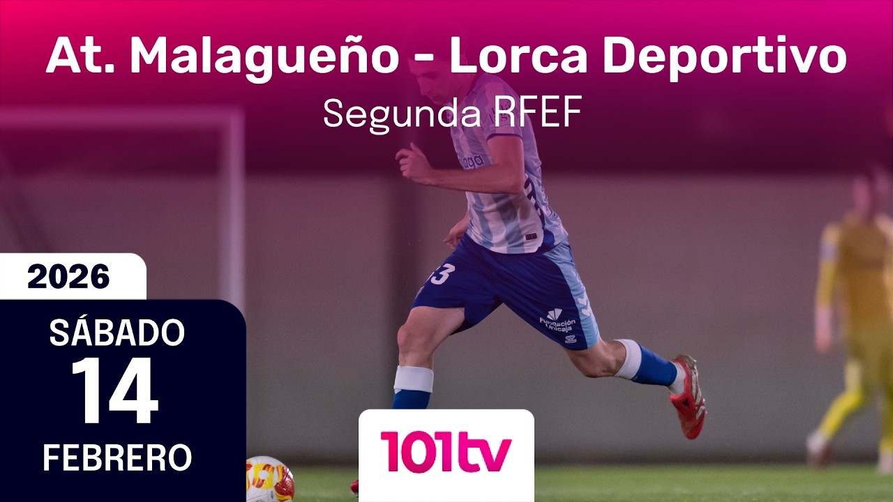 🔴 En directo | At. Malagueño - Lorca Deportivo | Grupo 4 Jornada 23