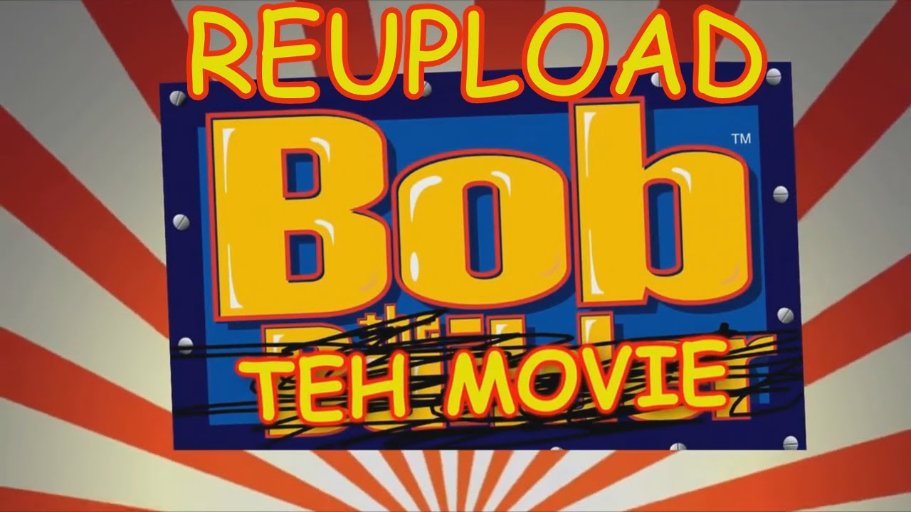 BOB THE MOVIE