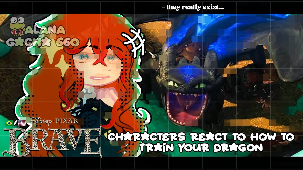 •|Brave Characters React to HTTYD|• GACHA CLUB 🇧🇷/🇺🇸